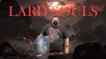 Dark Souls: Lard Souls